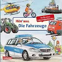 Hör mal (Soundbuch): Die Fahrzeuge: Zum Hören, Schauen und Mitmachen ab 2 Jahren. Mit echten Fahrzeuggeräuschen : Zimmer, Christian, Zimmer, Christian: Amazon.de: Books