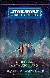 Star Wars: Die Hohe Republik - Der Pfad der Täuschung