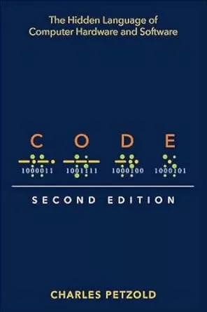 Code: The Hidden Language of Computer Hardware and Software : Petzold, Charles: Amazon.de: Küche, Haushalt & Wohnen