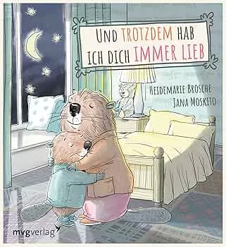 Und trotzdem hab ich dich immer lieb (Der kleine Biber, Band 1) : Brosche, Heidemarie, Moskito, Jana: Amazon.de: Bücher