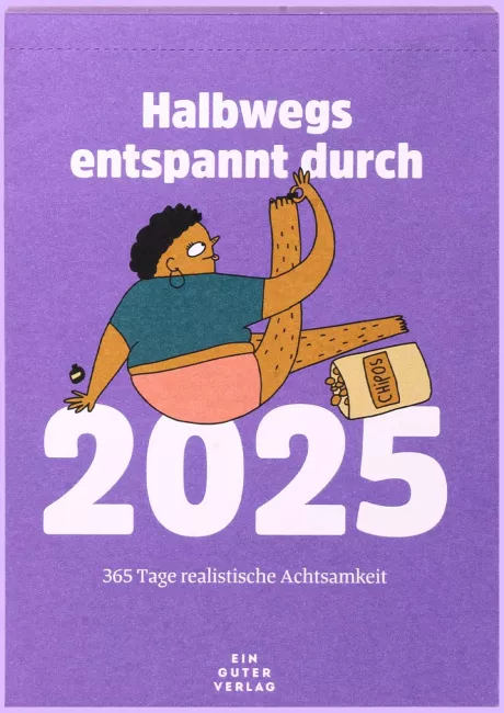 Abreißkalender »Halbwegs entspannt durch 2025« - Ein guter Plan