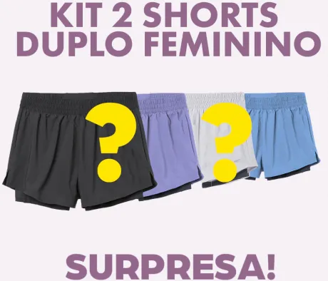 KIT COM 2 SHORT DUPLO FEMININO - SURPRESA!