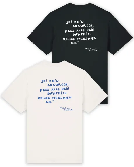 T-Shirt "Sei kein Arschloch, fass auch rein dienstlich keine Menschen – aljosha