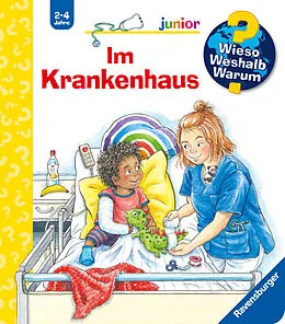 Wieso? Weshalb? Warum? junior Im Krankenhaus von Carola von Kessel: Buch kaufen | Ex Libris