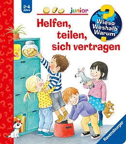 Wieso? Weshalb? Warum? junior Helfen, teilen, sich vertragen von Doris Rübel: Buch kaufen | Ex Libris