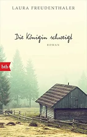 Die Königin schweigt: Roman : Freudenthaler, Laura: Amazon.de: Bücher